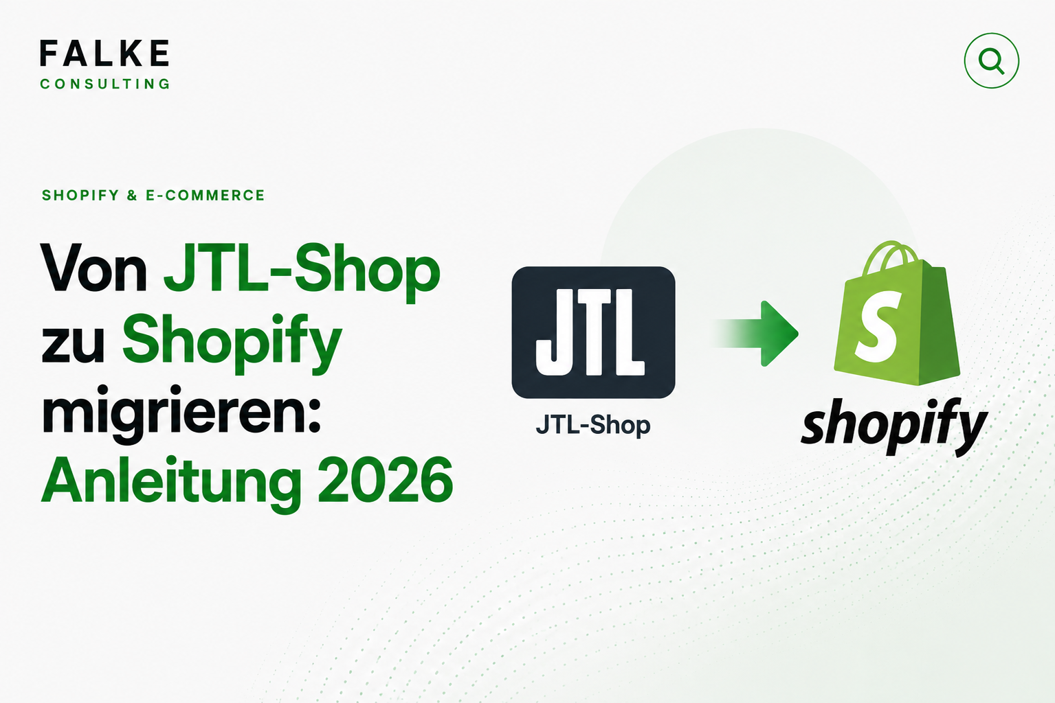 Von JTL-Shop zu Shopify migrieren: Anleitung 2026