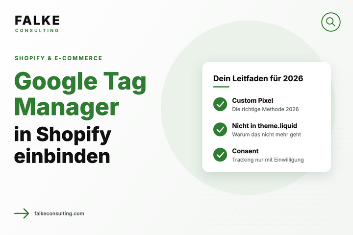 Google Tag Manager in Shopify einbinden: Anleitung 2026