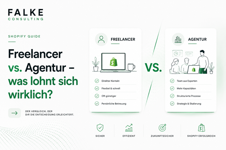 Shopify-Agentur oder Freelancer – was lohnt sich wirklich?