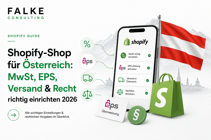 Shopify-Shop für Österreich: MwSt, EPS, Versand & Recht richtig einrichten 2026